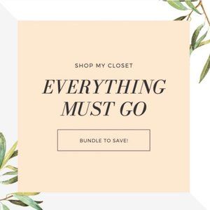✨ EVERYTHING MUST GO!!! ✨